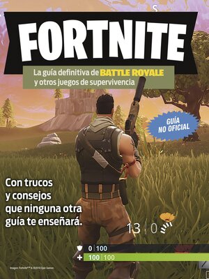 cover image of Fortnite. La guía definitiva de Battle Royale y otros juegos de supervivencia